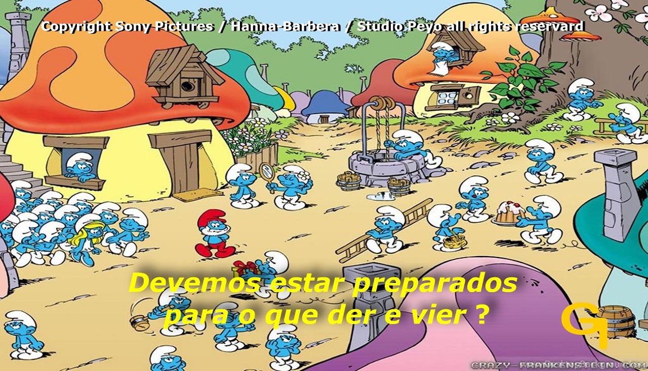 Devemos estar preparados para o que der e vier