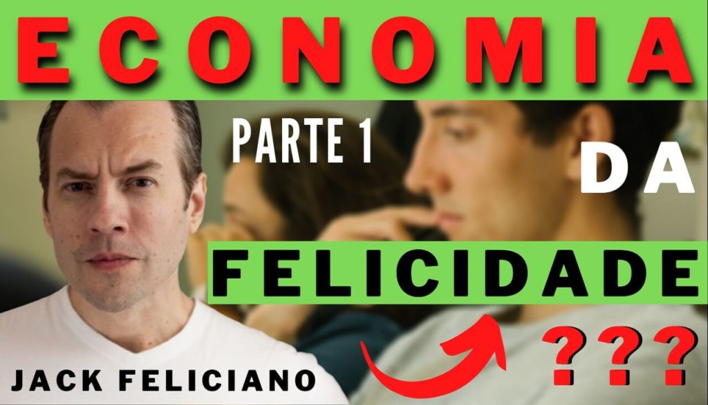 O que é a economia da felicidade? Projeto Olhares com Jack Feliciano