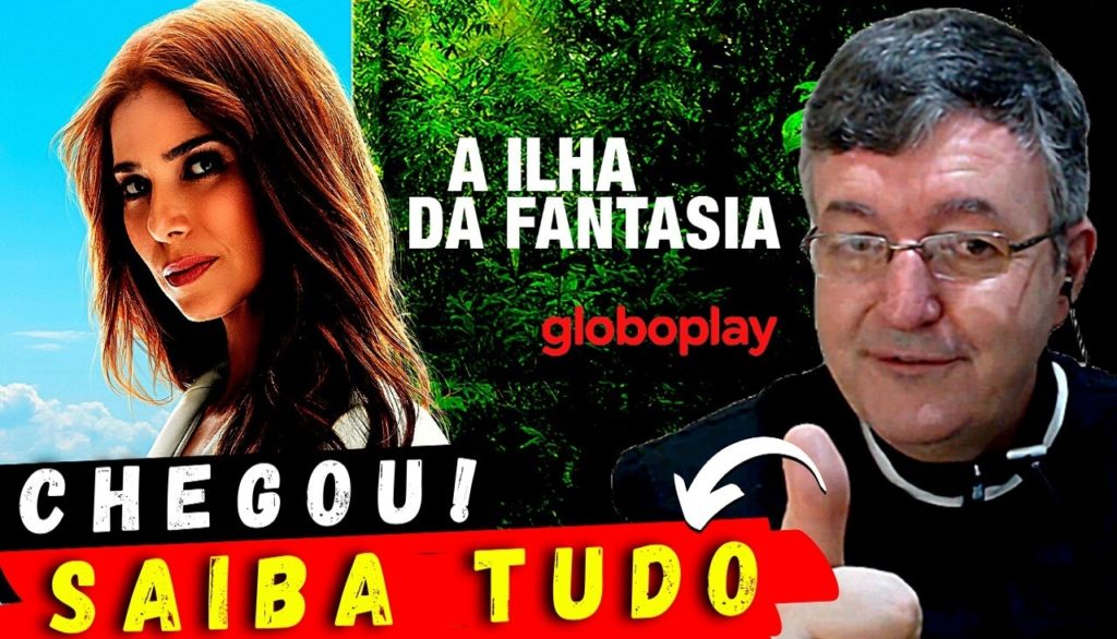 Inacreditável! Confira tudo sobre o retorno da série ilha da fantasia disponível na Globoplay por Dênis Castro da Gestão Lúdika