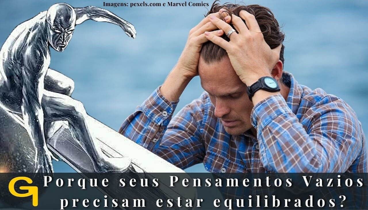 Porque os seus pensamentos vazios precisam estar equilibrados, conheça o primeiro personagem Surfista Prateado por Dênis Castro da Gestão Lúdika