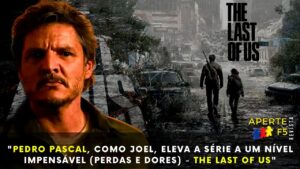 Leia mais sobre o artigo Pedro Pascal (Joel) de The Last Of Us, mostra como Superar as Dores e Perdas