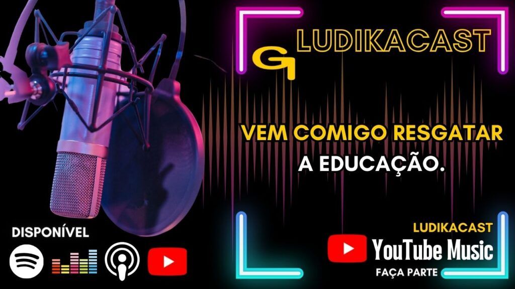 Ludikacast - Podcast da Gestao Ludika Como Resgatar a Educação