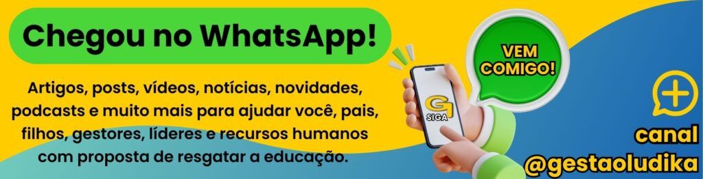 Chegou o canal da Gestao Ludika, no Whatsapp, receba conteúdo em primeira mão, para, você, pais, gestores e líderes para resgatar a educação.