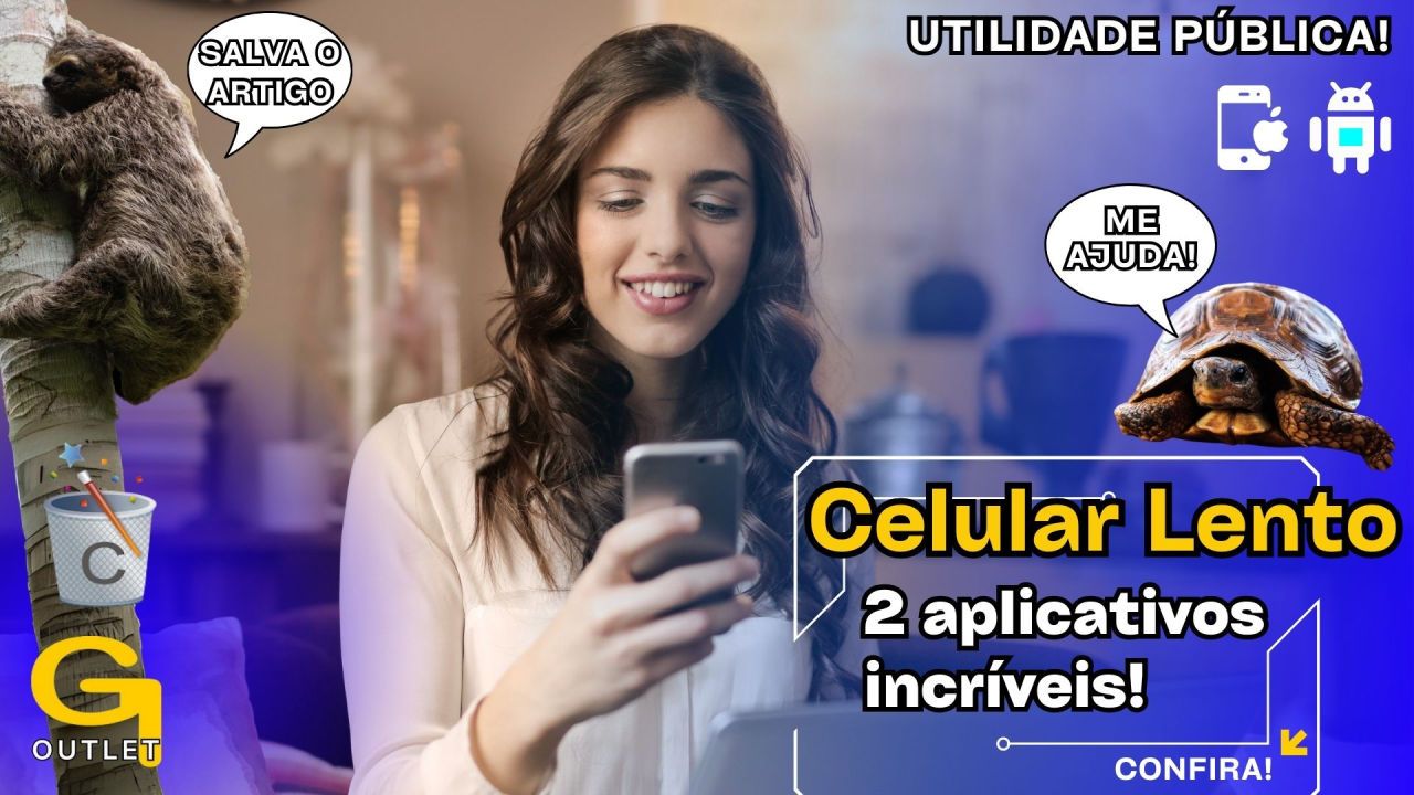O seu celular está leeeeeeeeento? Dois aplicativos incríveis - Gestao Ludika