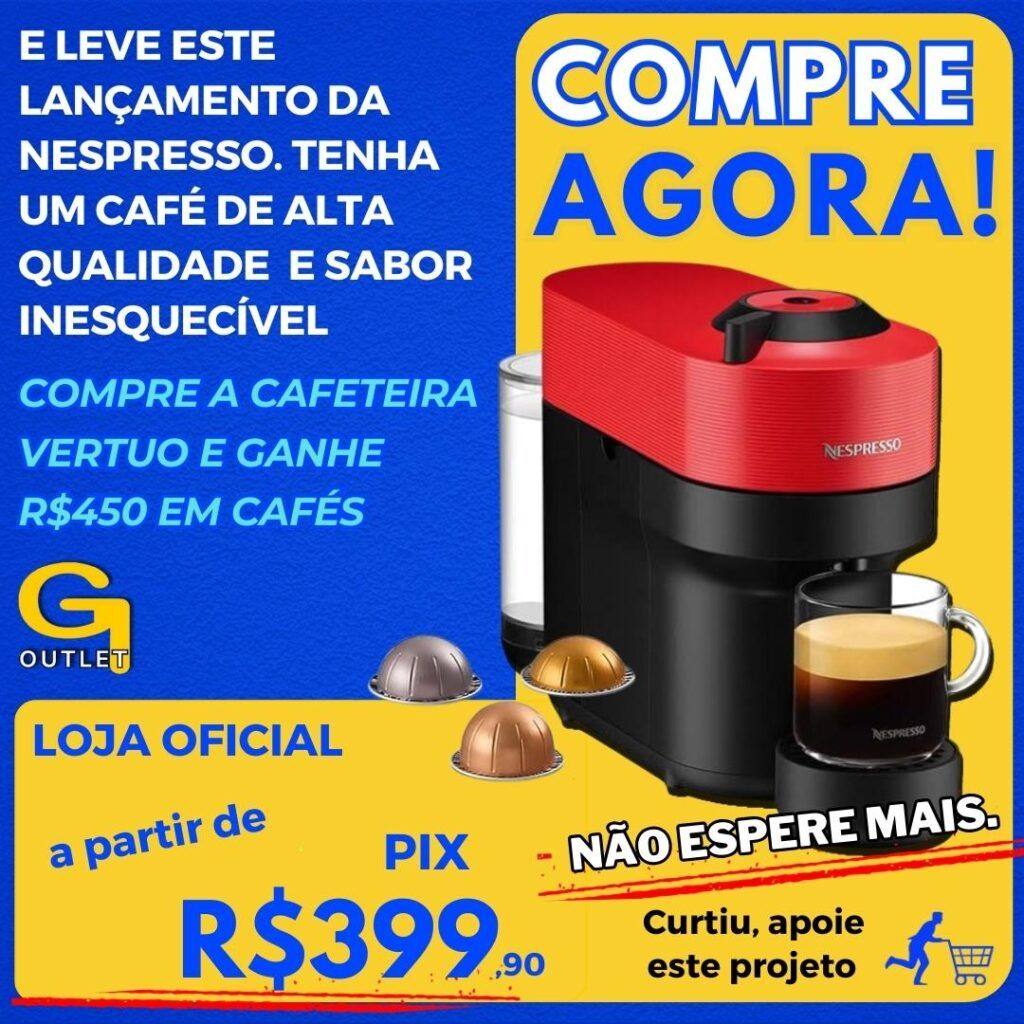 compre a cafeteira vertuo da nespresso