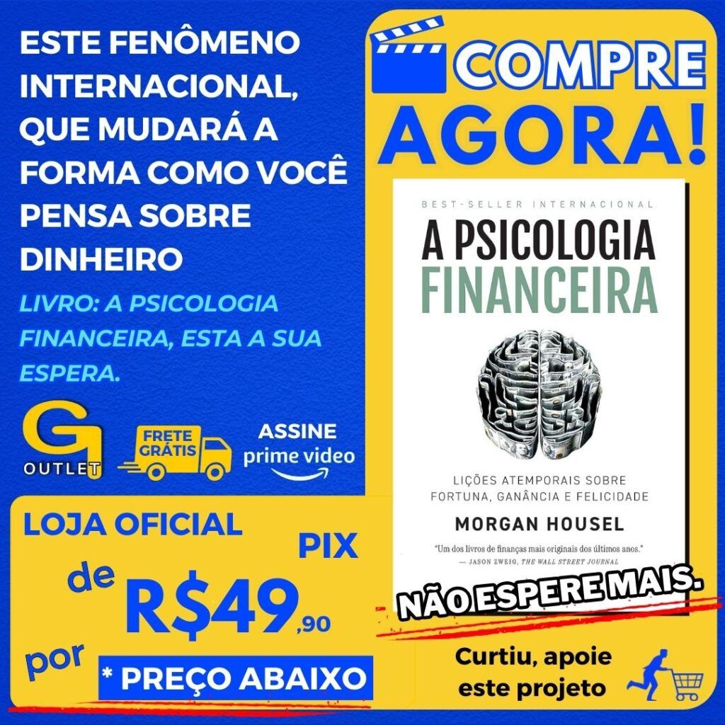 livro A psicologia financeira lições atemporais sobre fortuna, ganância e felicidade