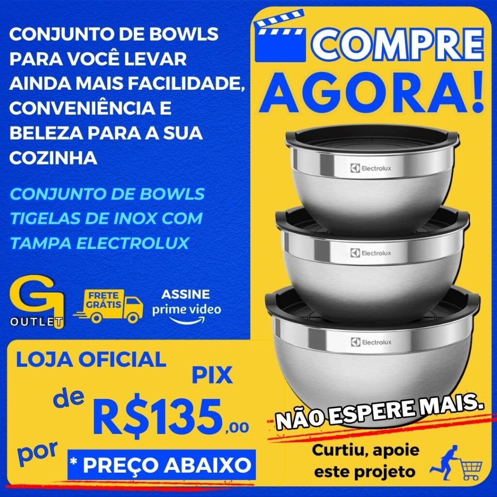 Conjunto de Bowls Tigelas de Inox com Tampa Electrolux