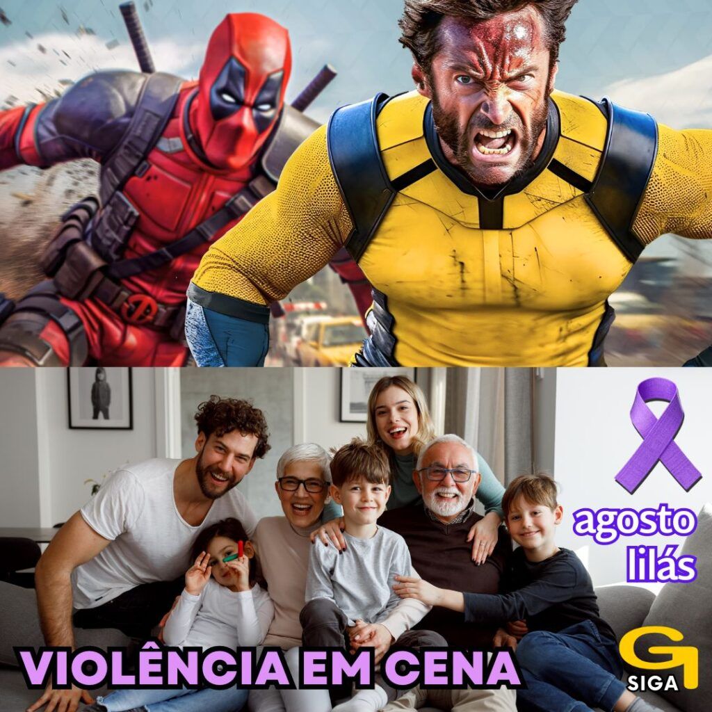 Violência em Cena Reflexões sobre Filmes e Séries como Deadpool e Wolverine Mês do Agosto Lilás