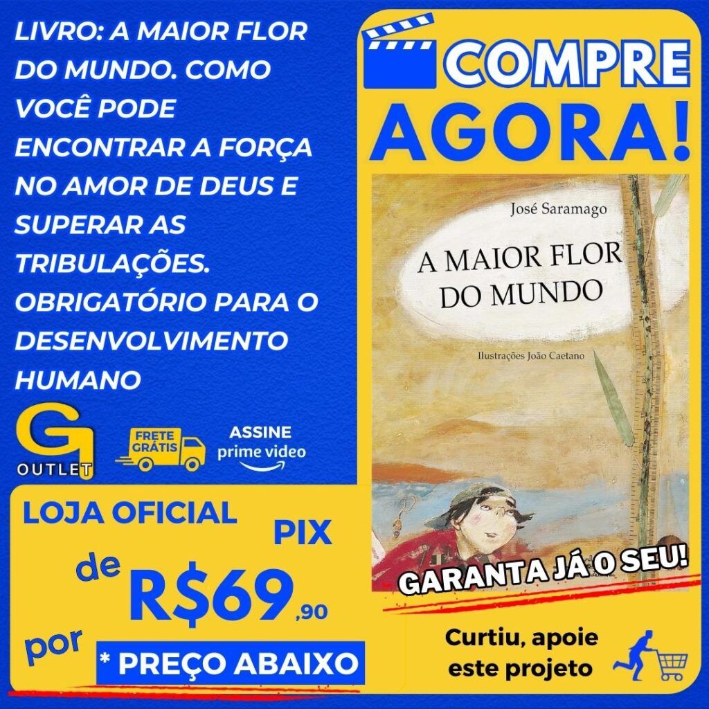 Livro A maior flor do Mundo José Saramago