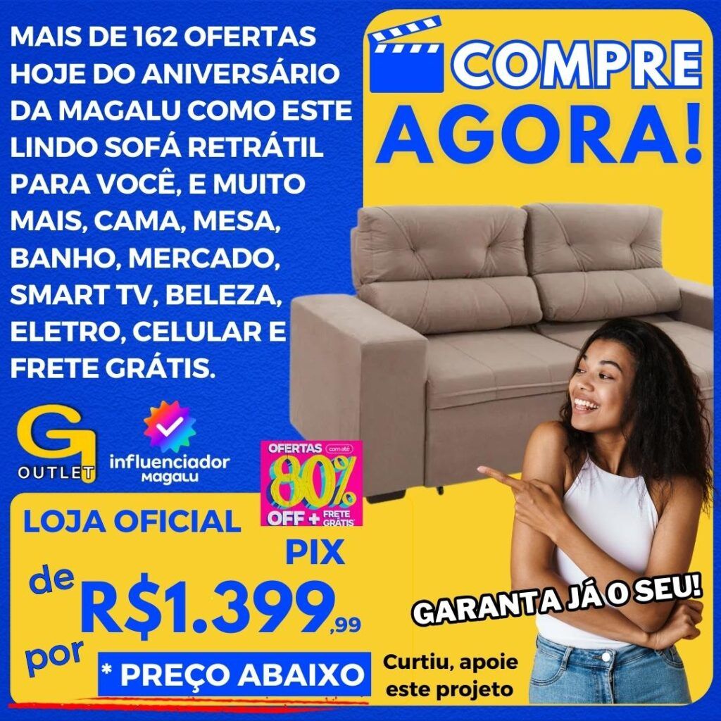 Mais de 162 ofertas no aniversáro da magalu como este sofá retrátil