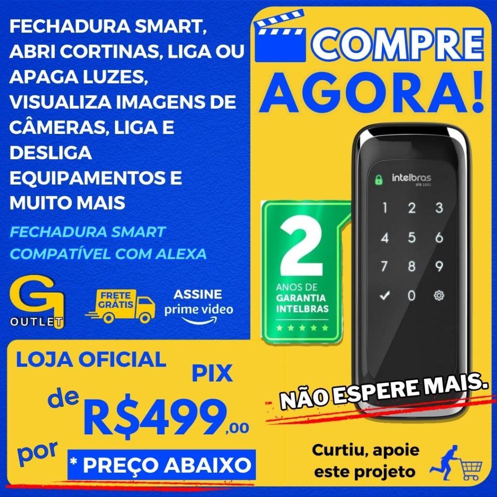 fechadura smart compativel com alexa intelbras