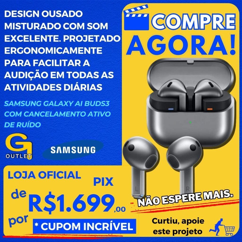 samsung galaxy ai buds3 com cancelamento ativo de ruido