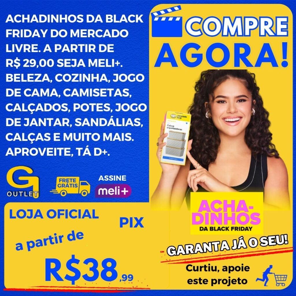 achadinhos da black friday do mercado livre, frete grátis seja meli+