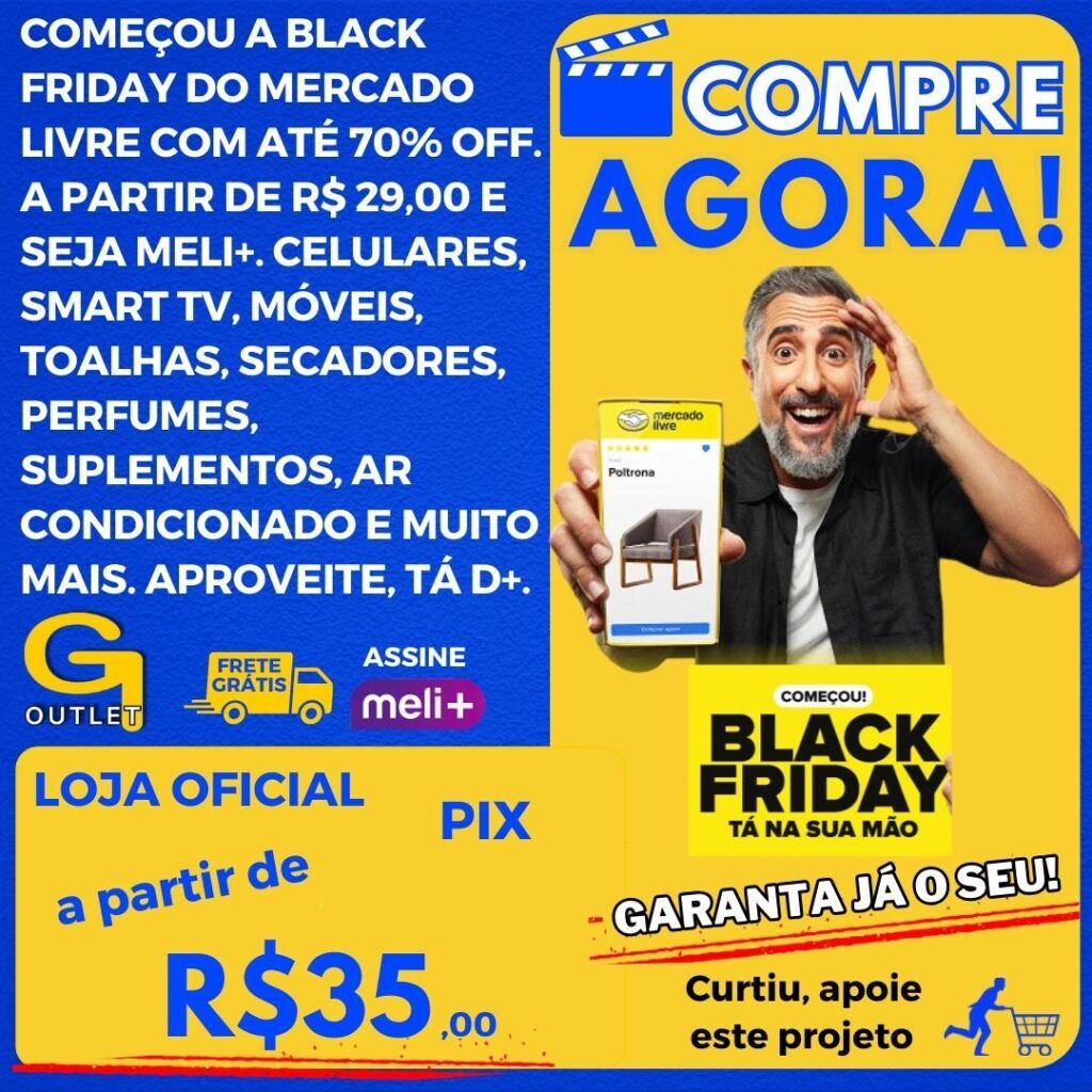 começou a black friday do mercado livre, frete grátis meli+ com até 70% off