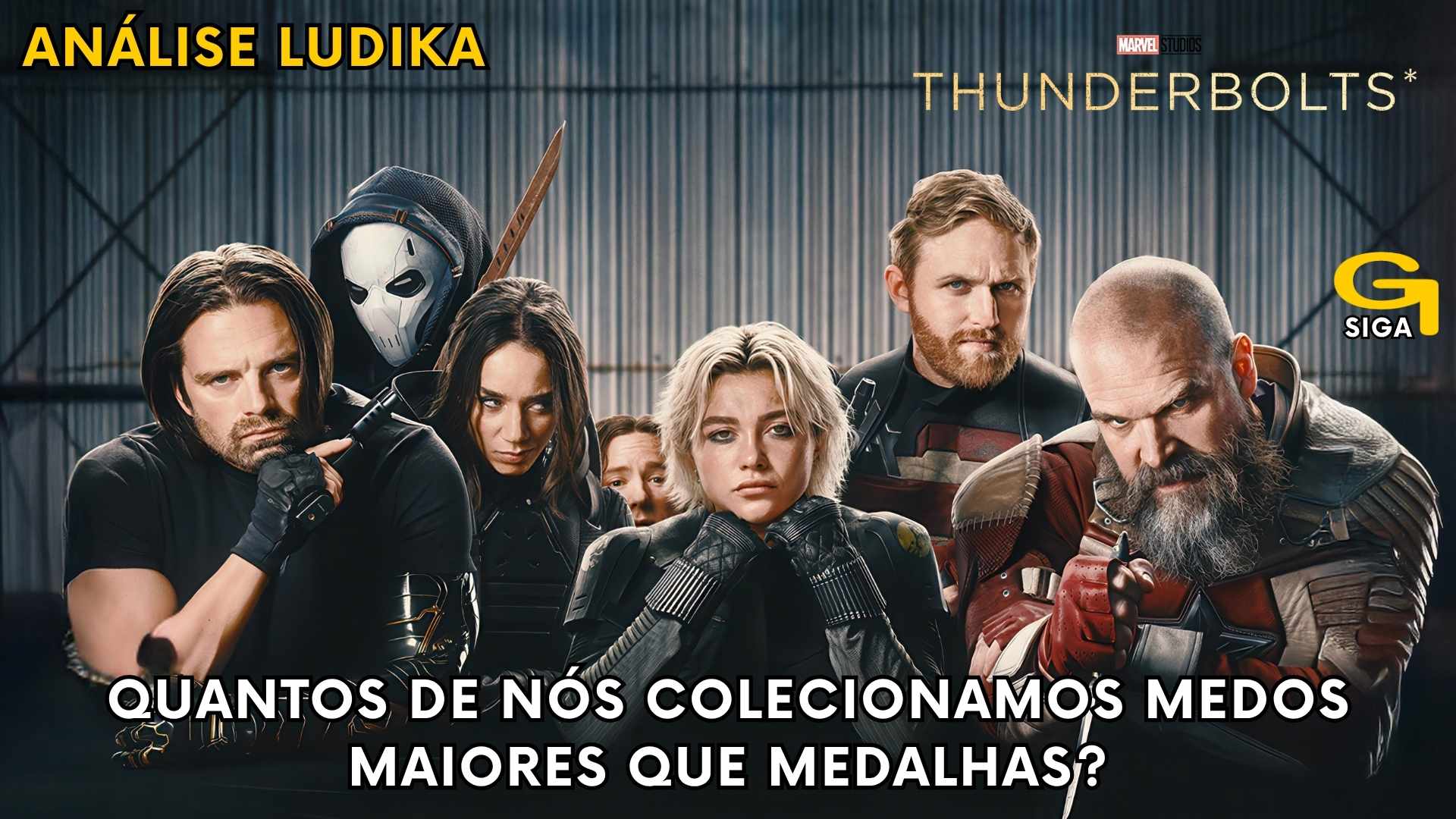Thunderbolts, quantos de nós colecionamos medos maiores que medalhas gestao ludika